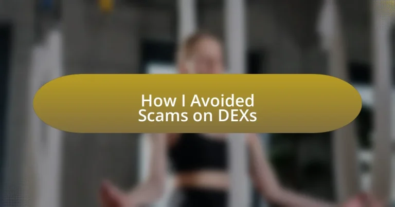 How I Avoided Scams on DEXs