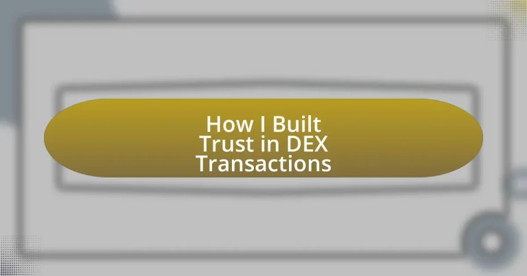 How I Built Trust in DEX Transactions