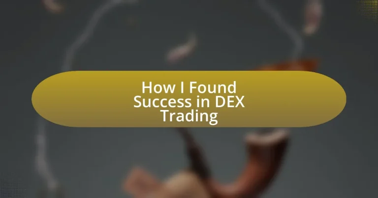 How I Found Success in DEX Trading