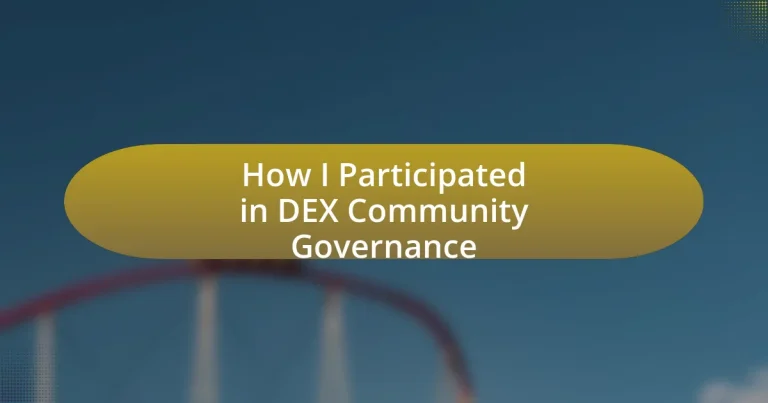 How I Participated in DEX Community Governance