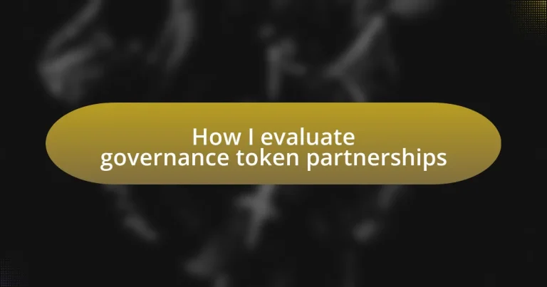 How I evaluate governance token partnerships