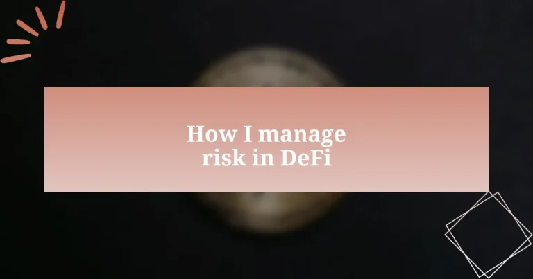 How I manage risk in DeFi