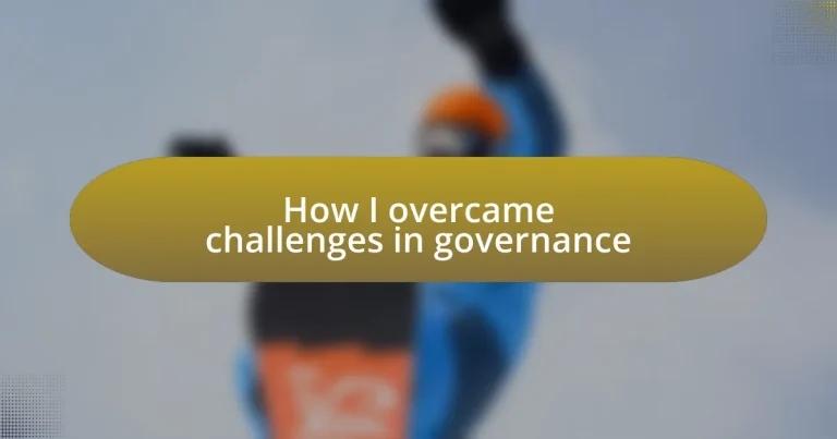 How I overcame challenges in governance