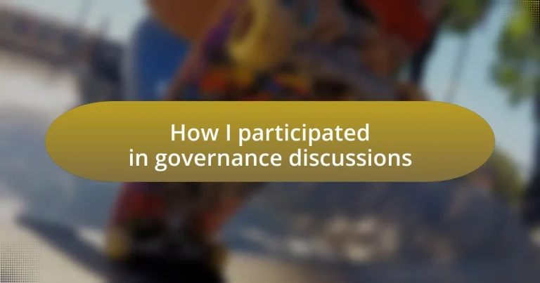 How I participated in governance discussions