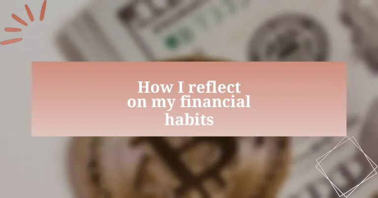 How I reflect on my financial habits