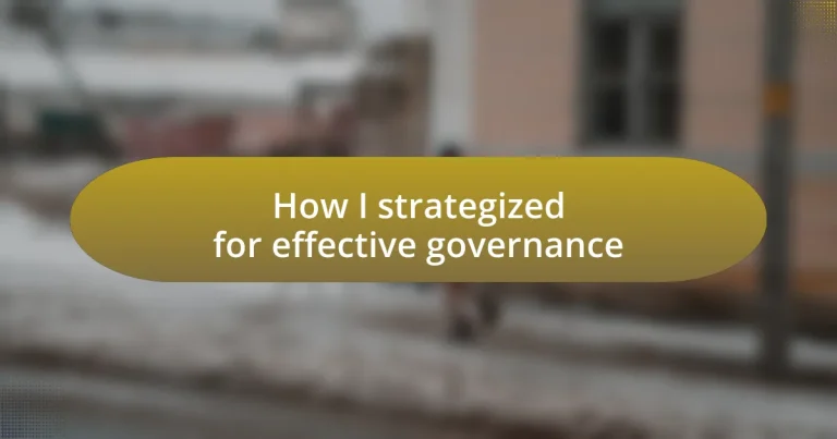 How I strategized for effective governance