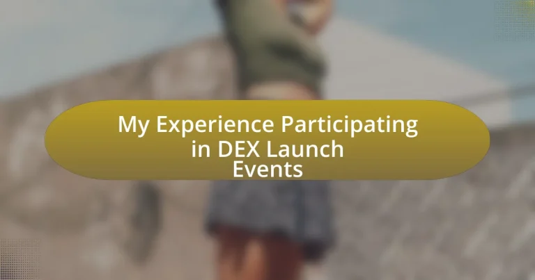 My Experience Participating in DEX Launch Events