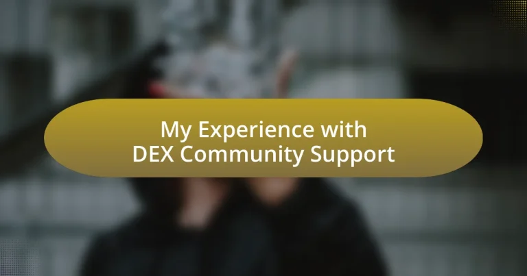 My Experience with DEX Community Support