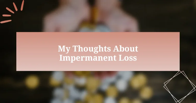 My Thoughts About Impermanent Loss