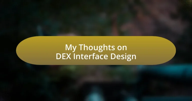 My Thoughts on DEX Interface Design