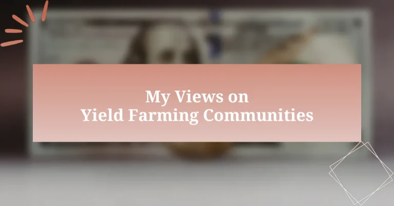 My Views on Yield Farming Communities