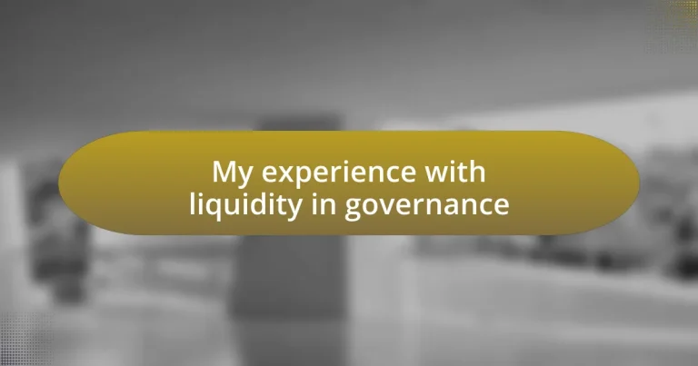 My experience with liquidity in governance