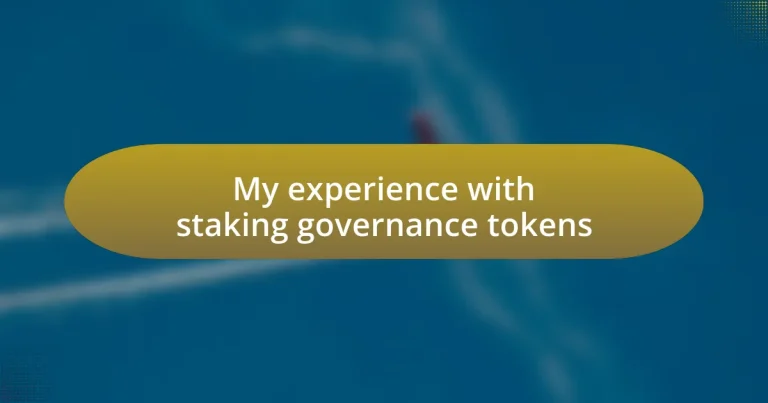 My experience with staking governance tokens