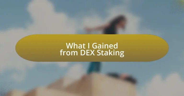 What I Gained from DEX Staking