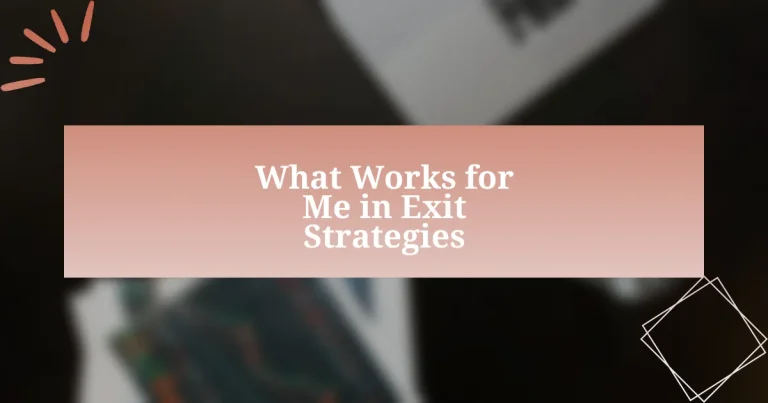 What Works for Me in Exit Strategies