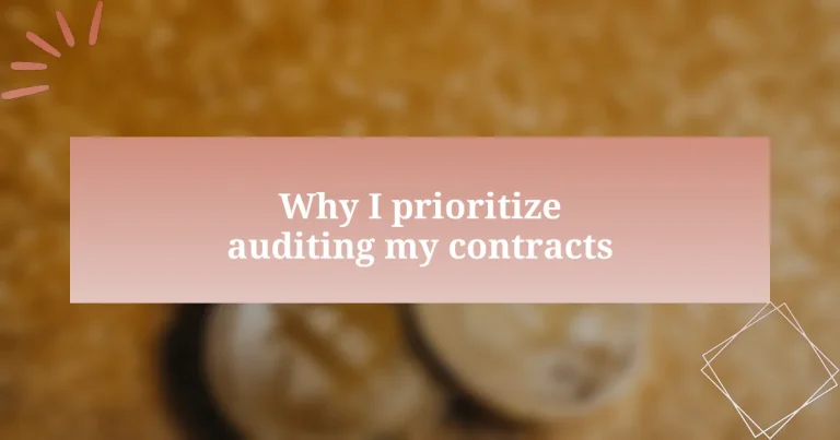 Why I prioritize auditing my contracts