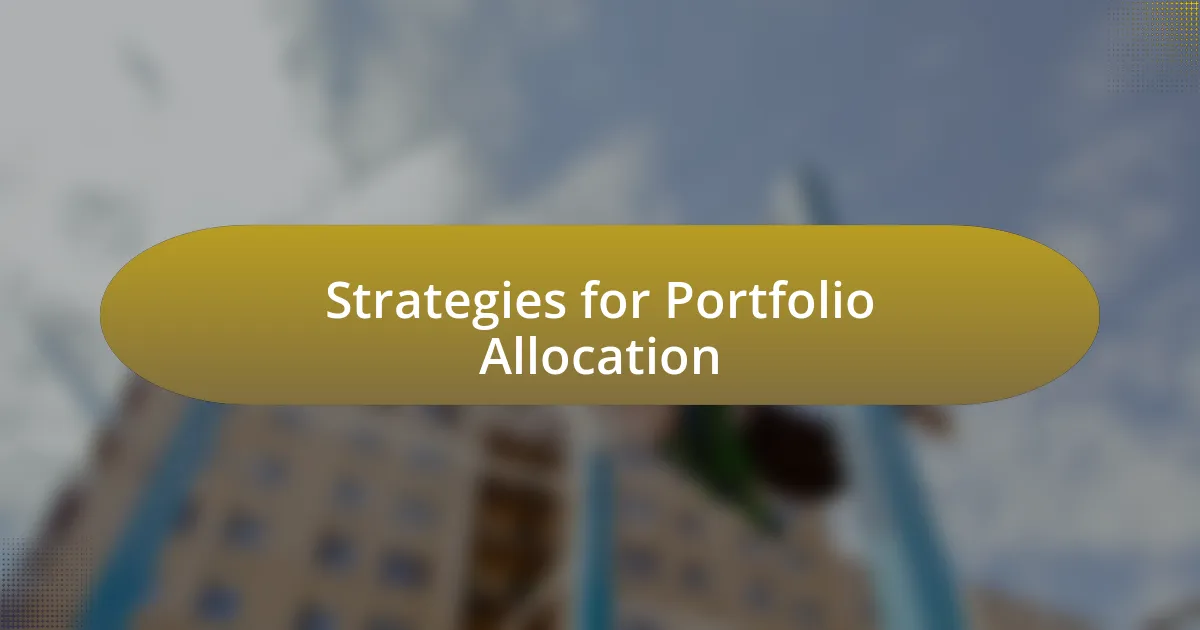 Strategies for Portfolio Allocation