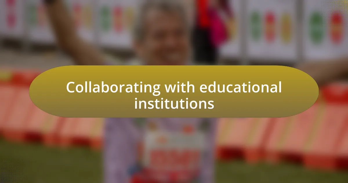 Collaborating with educational institutions