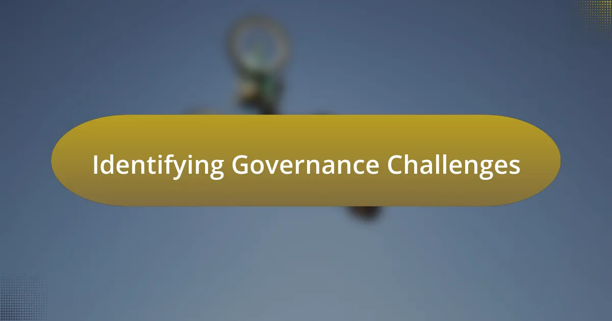 Identifying Governance Challenges