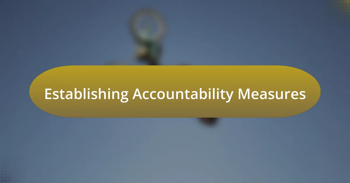 Establishing Accountability Measures