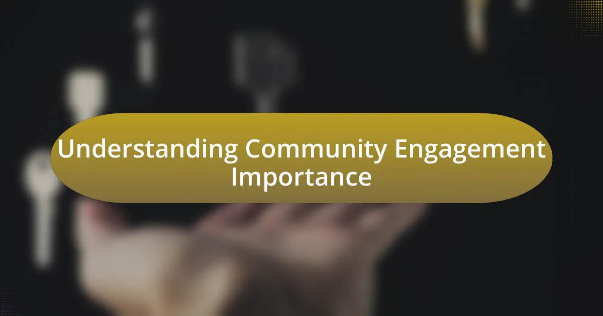 Understanding Community Engagement Importance