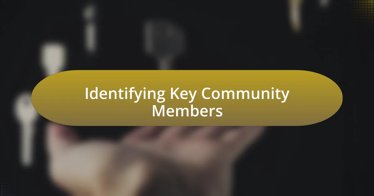 Identifying Key Community Members