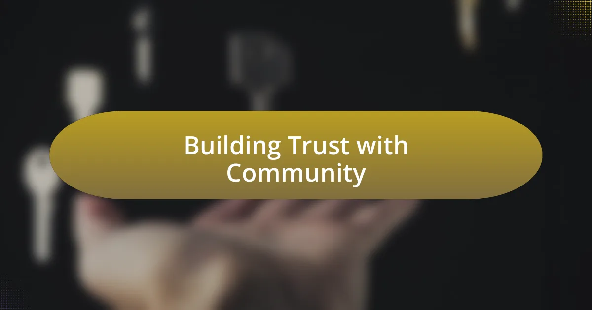 Building Trust with Community