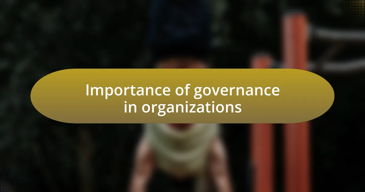 Importance of governance in organizations