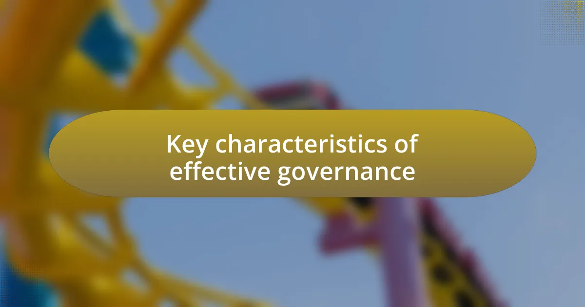 Key characteristics of effective governance