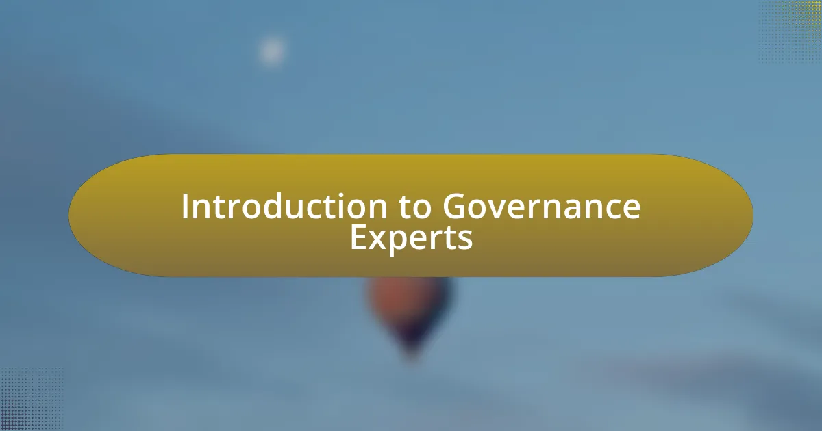 Introduction to Governance Experts