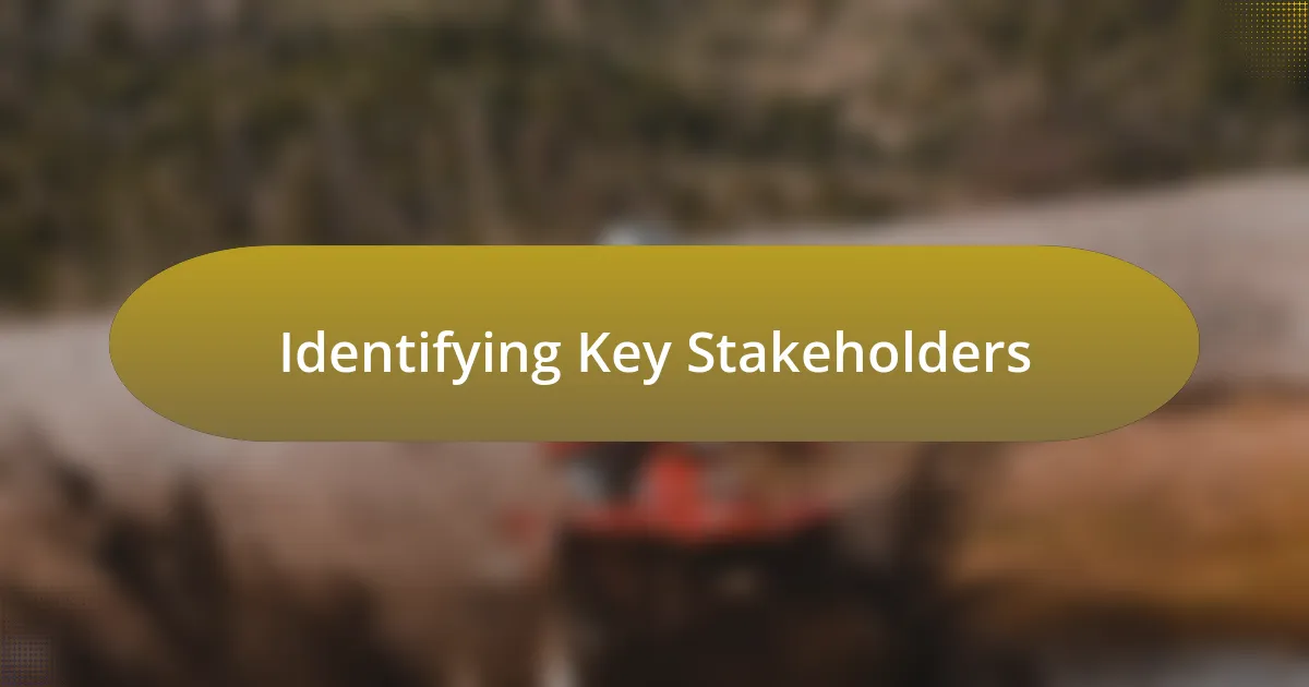 Identifying Key Stakeholders