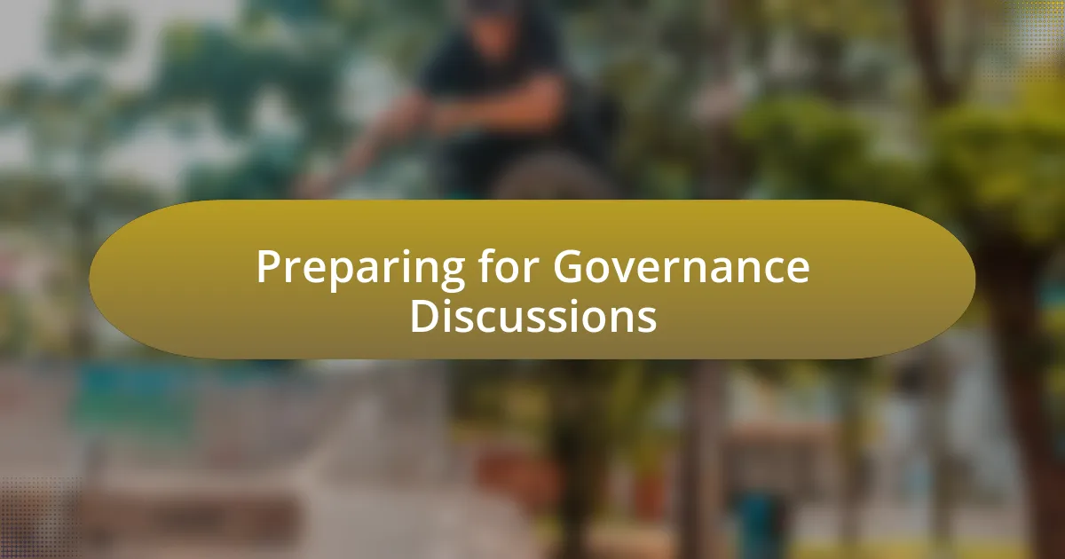 Preparing for Governance Discussions