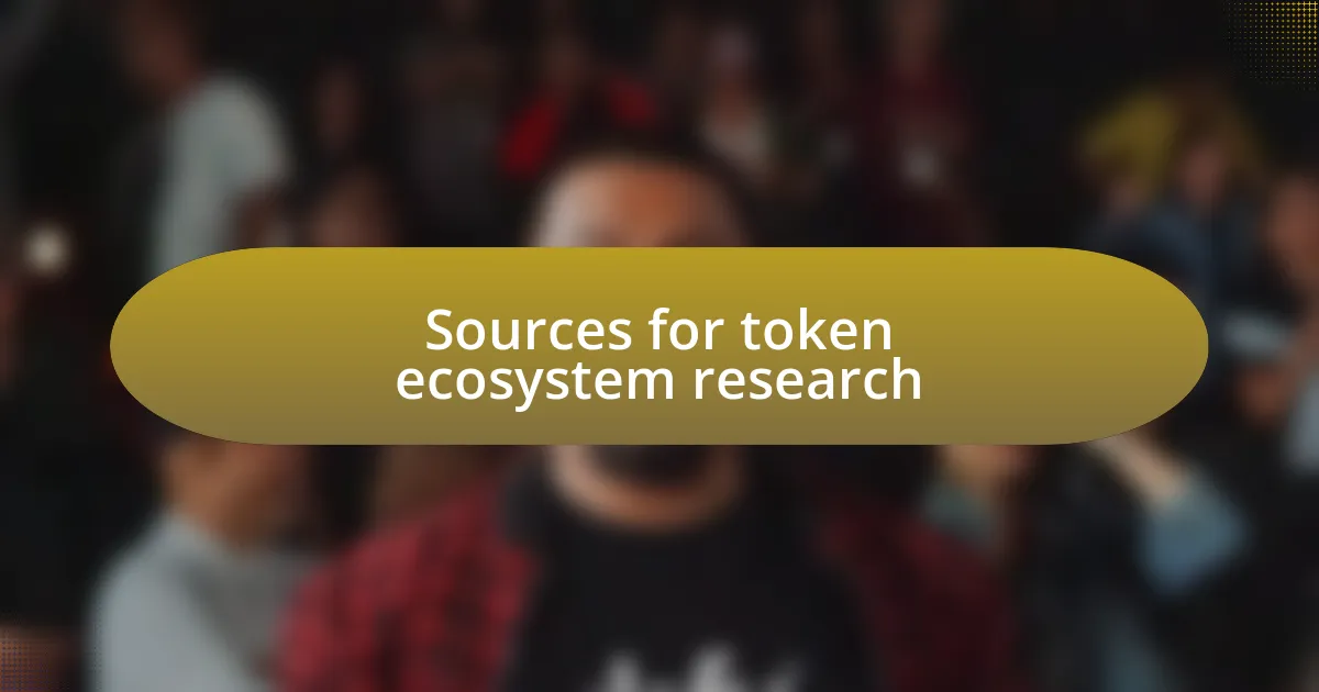 Sources for token ecosystem research