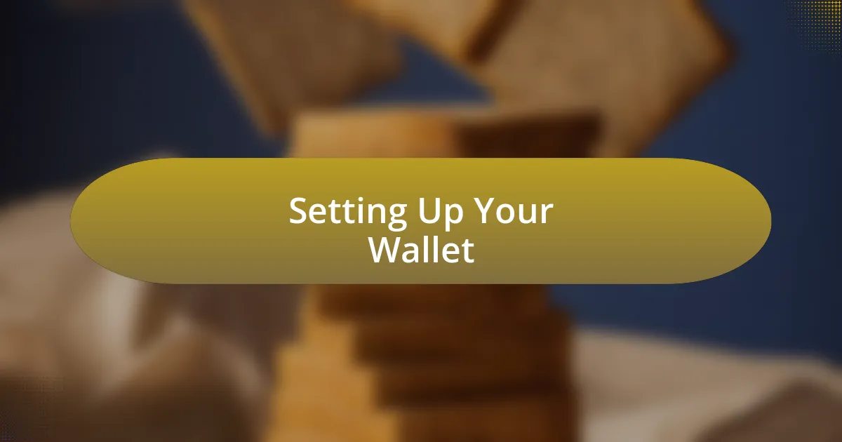 Setting Up Your Wallet