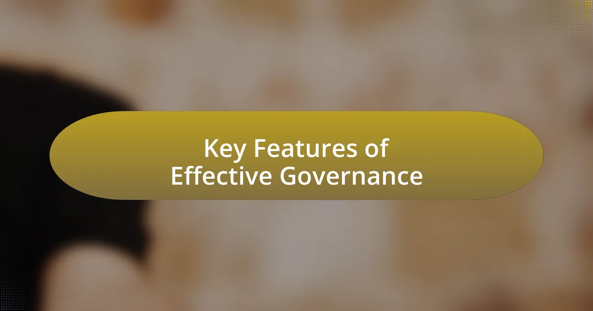 Key Features of Effective Governance