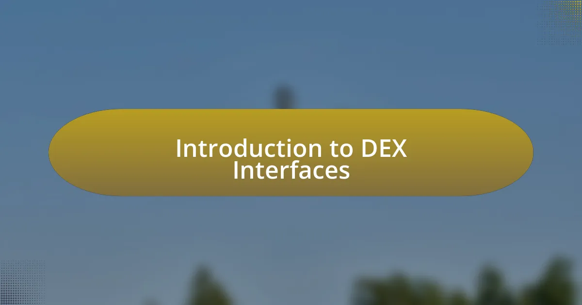 My Thoughts on DEX Interface Design / institutfrancais.sg