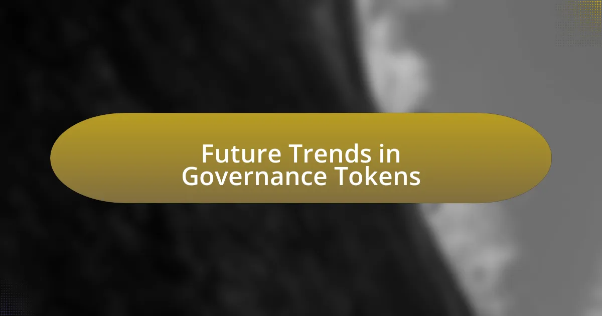 Future Trends in Governance Tokens