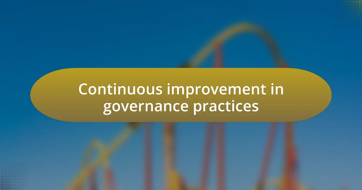 Continuous improvement in governance practices