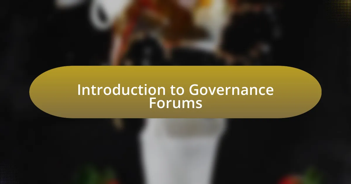 Introduction to Governance Forums