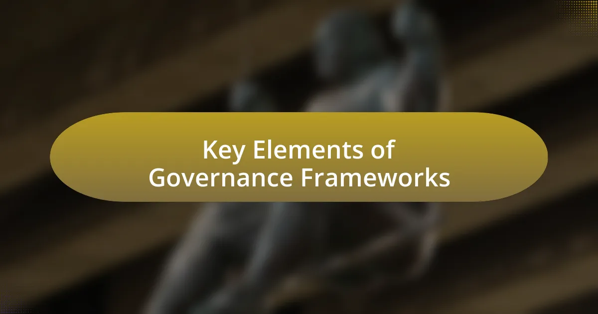 Key Elements of Governance Frameworks