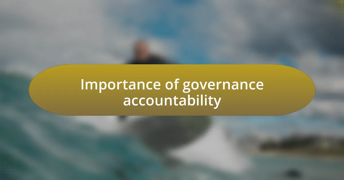 Importance of governance accountability