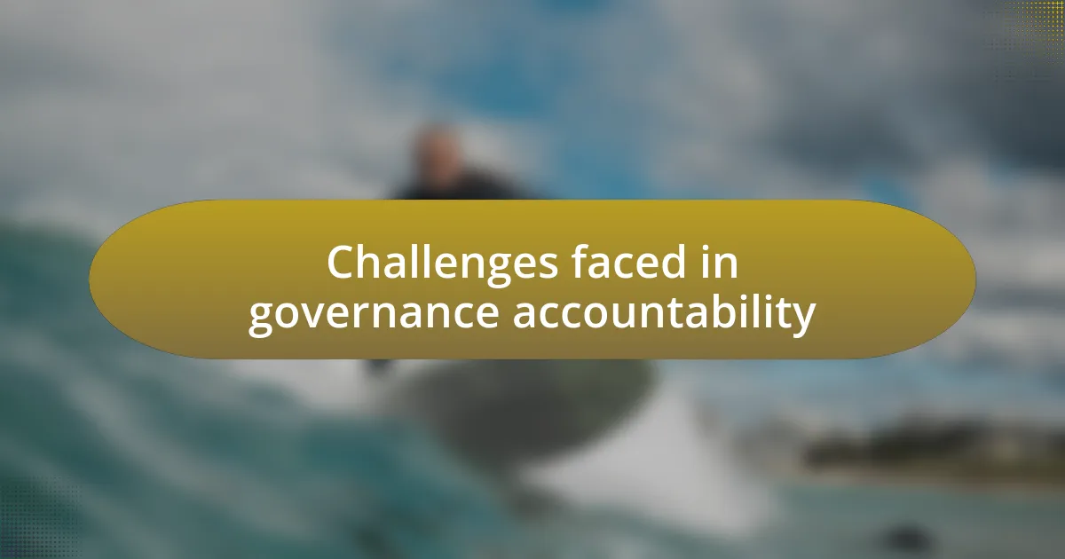 Challenges faced in governance accountability