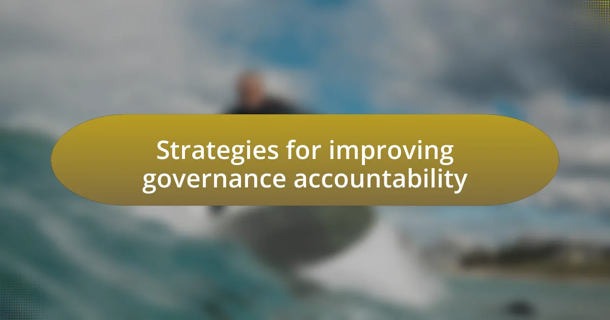 Strategies for improving governance accountability