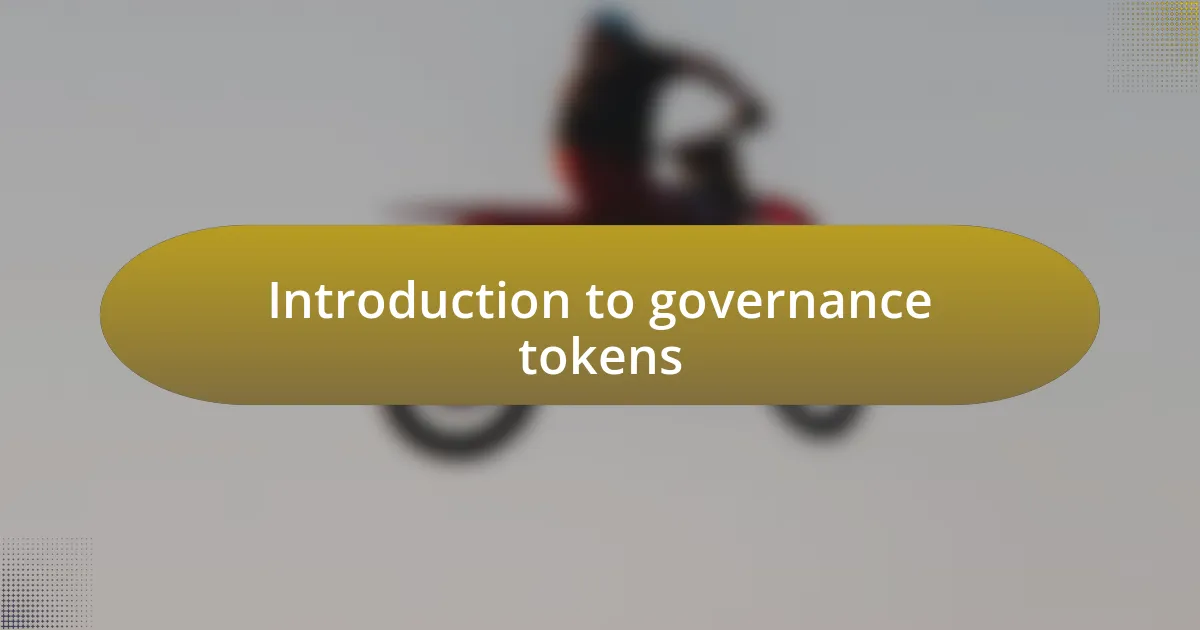 Introduction to governance tokens