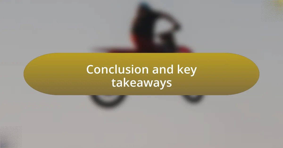 Conclusion and key takeaways