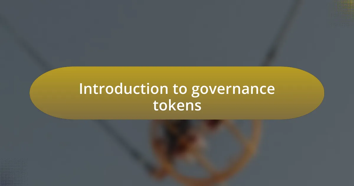 Introduction to governance tokens