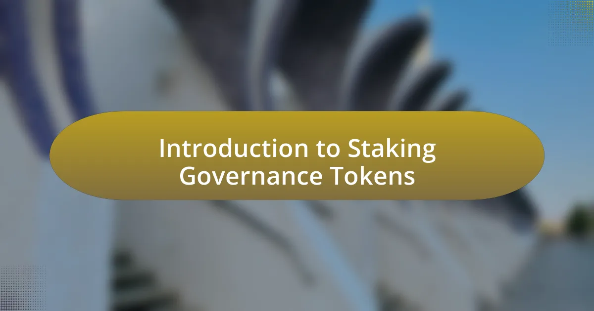 Introduction to Staking Governance Tokens