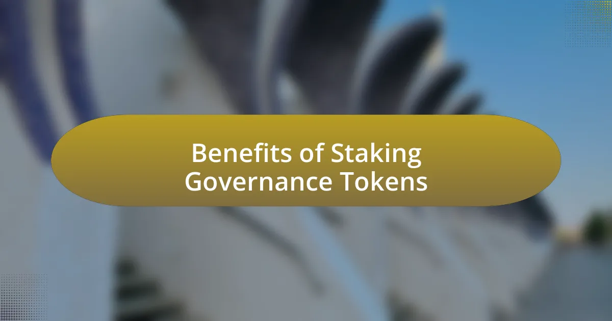 Benefits of Staking Governance Tokens