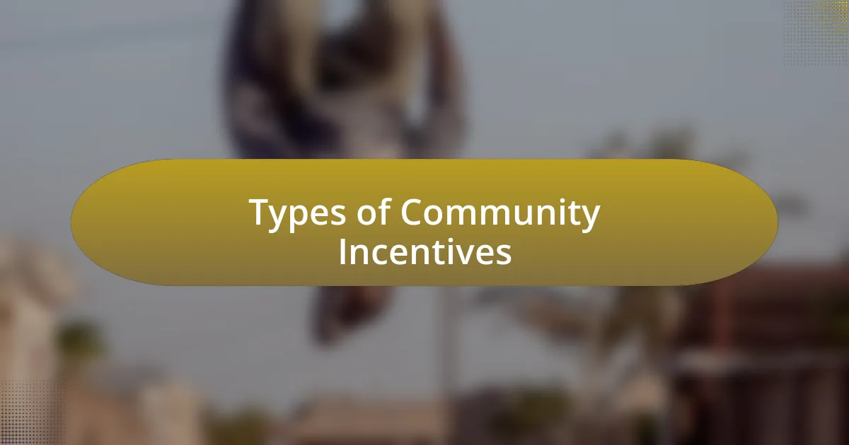 Types of Community Incentives