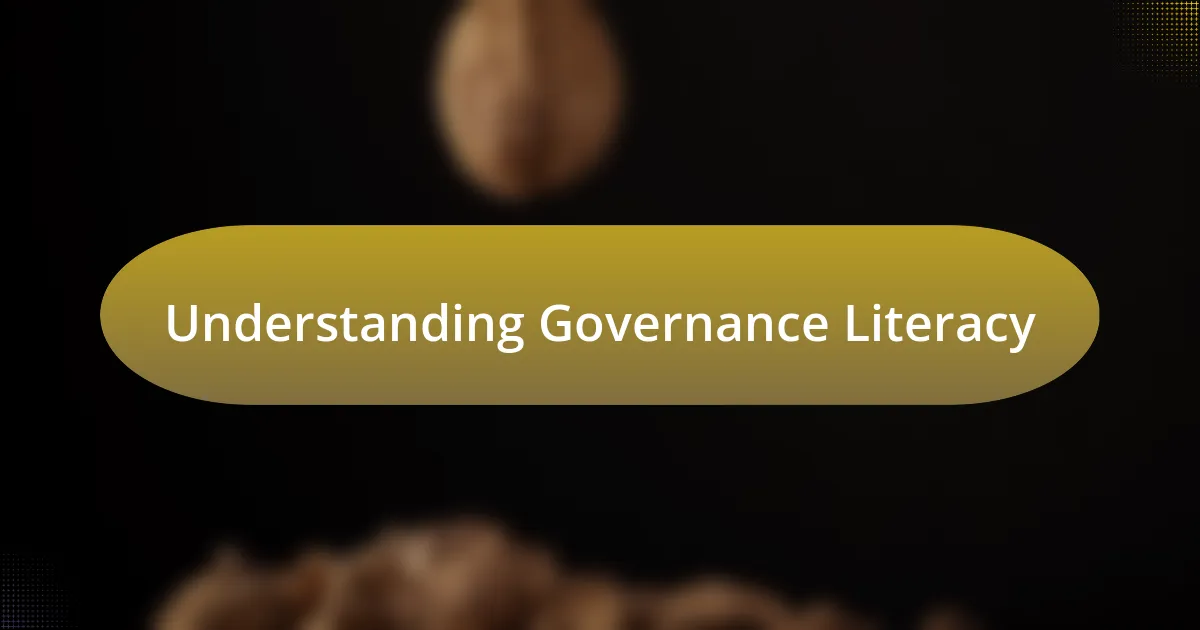 Understanding Governance Literacy